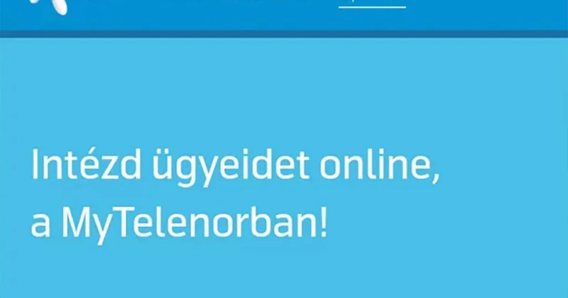 Amit a MyTelenor-ról tudni érdemes
